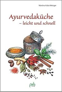 Buchabbildung Ayurvedaküche leicht und schnell von Martina Kobs-Metzger