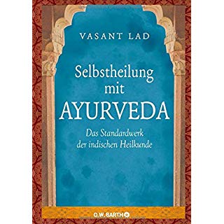 Ayurveda-Buch-VasantLad-Selbstheilung-mit-Ayurveda